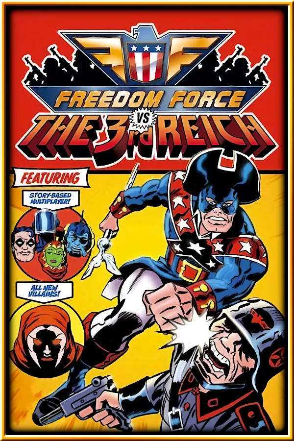 Freedom Force vs. the Third Reich