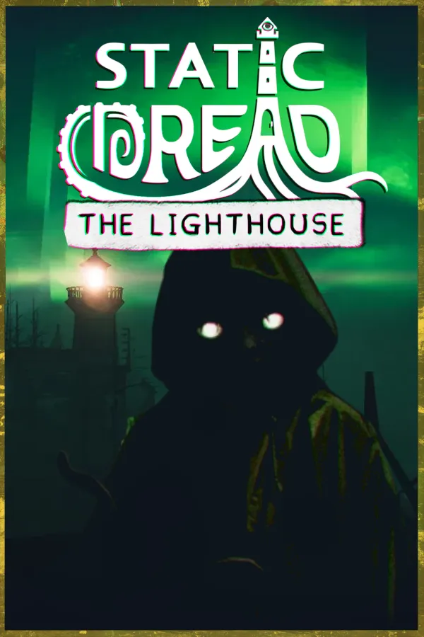 Static Dread: The Lighthouse